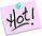 hot!